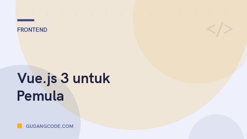 Vue.js 3 untuk Pemula